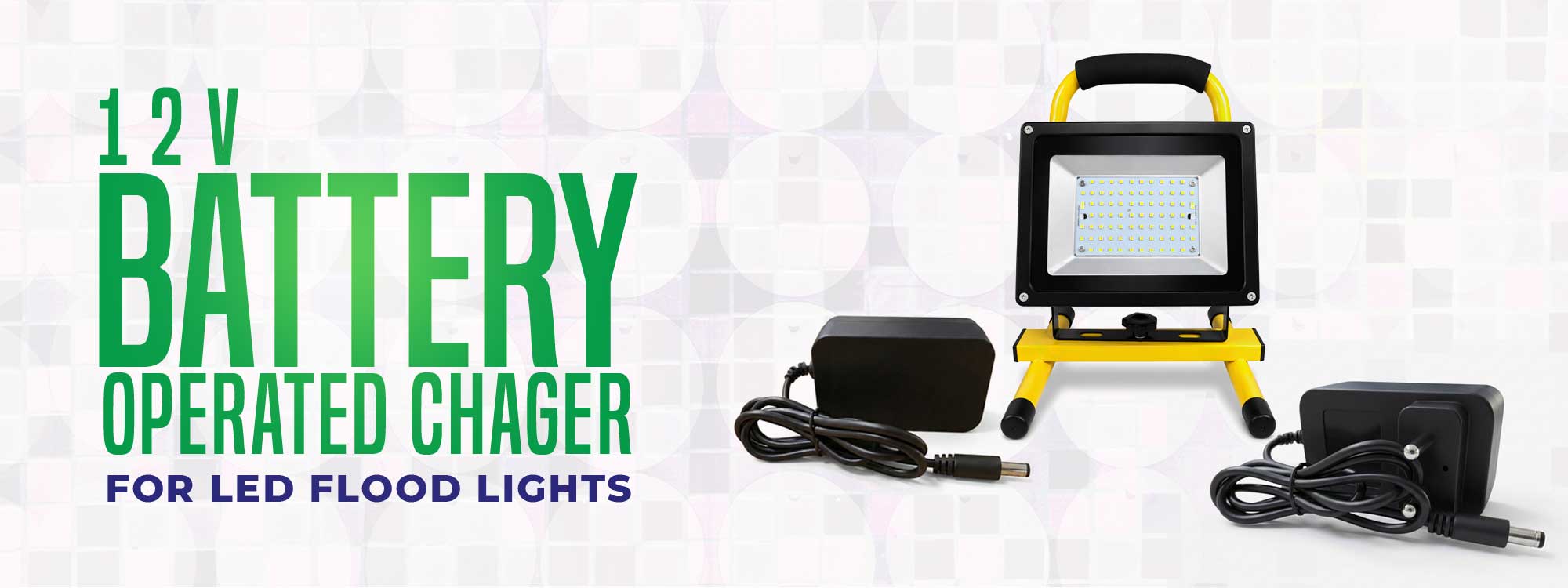 12V Battery Operated Charger for LED Flood Lights 12V Battery Operated Charger for LED Flood Lights