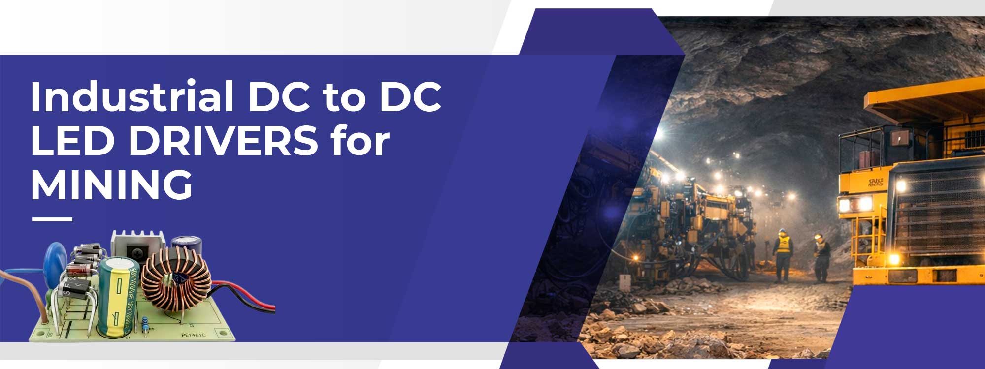 Industrial DC to DC LED Drivers for Mining